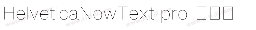 HelveticaNowText pro字体转换